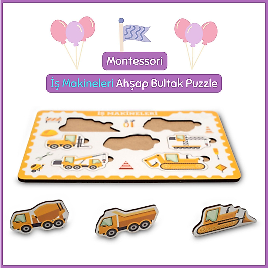 Montessori İş Makineleri Ahşap Bultak Puzzle Seti